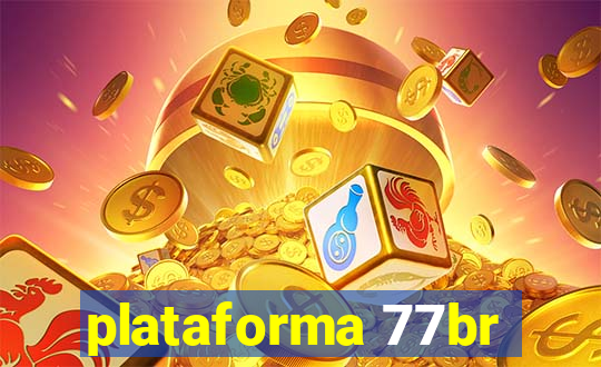 plataforma 77br